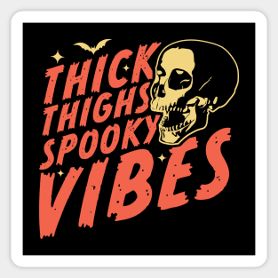 Thick Thighs Spooky Vibes Funny Halloween Skull Goth Sticker